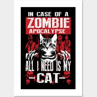 In a case of zombie apocalypse all I need is my Cat Posters and Art